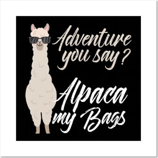 Adventure You Say? Alpaca My Bags Vintage Funny Travel Gift Posters and Art